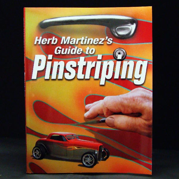 Guide to Pinstriping by Herb Martinez